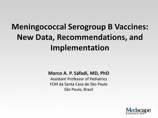 Meningococcal Serogroup B Vaccines: New Data, Recommendations, And ...