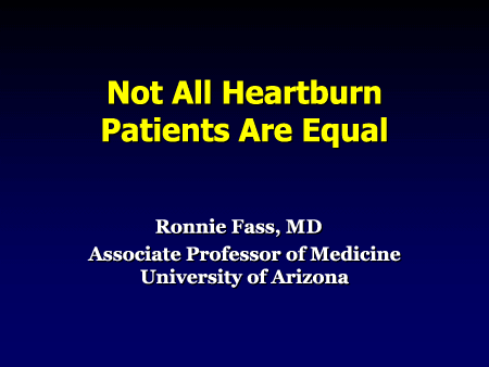  : Strategies for Coping With: Not All Heartburn Patients Are Equal