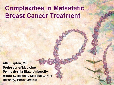 Metastatic Breast Cancer. Metastatic Breast Cancer