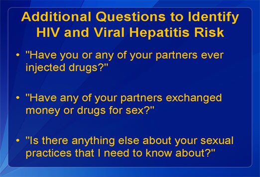 Sexual history is negative times three Sexual history is negative times three