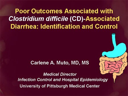 Poor Outcomes Associated with Clostridium difficile (CD)-Associated ...