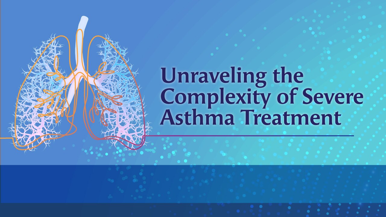 Unraveling The Complexity Of Severe Asthma Treatment